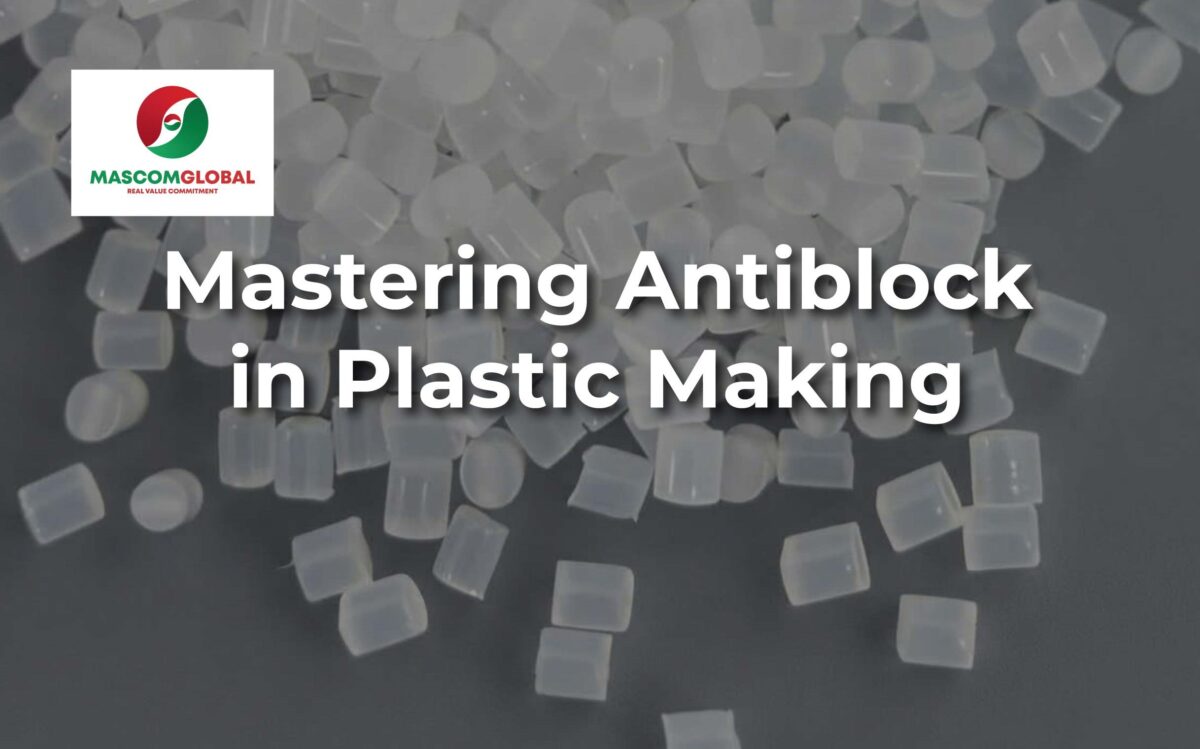 Mastering Antiblock in Plastic Making