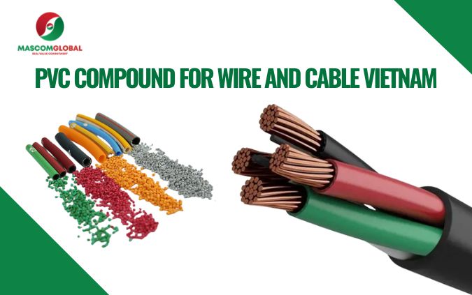 PVC Compound For Wire And Cable Vietnam – Your Reliable Sourcing Choice