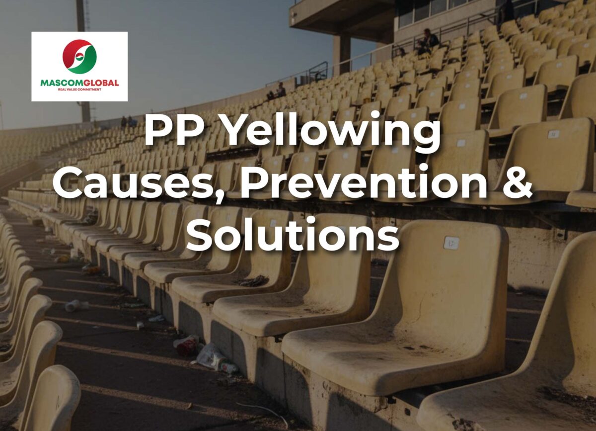 Understanding PP Yellowing: Causes, Prevention, and Solutions for Polypropylene