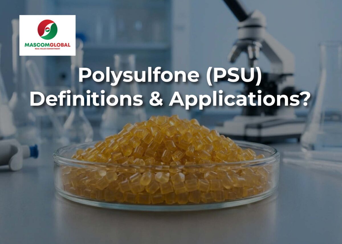 What is Polysulfone (PSU) and Applications?