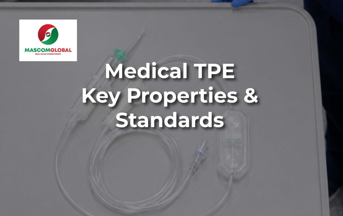 What is Medical TPE? Key Properties and Standards