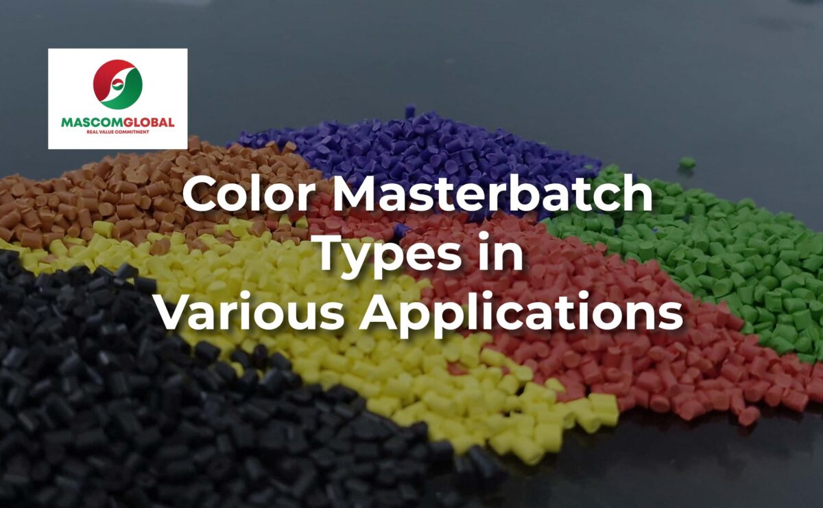 How to Use Different Types of Color Masterbatch in Various Applications 