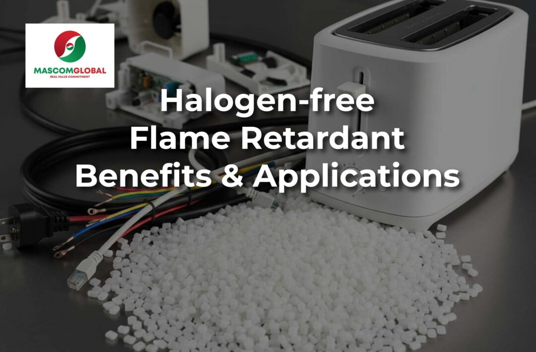 What Is Halogen-free Flame Retardant? Benefits and Applications