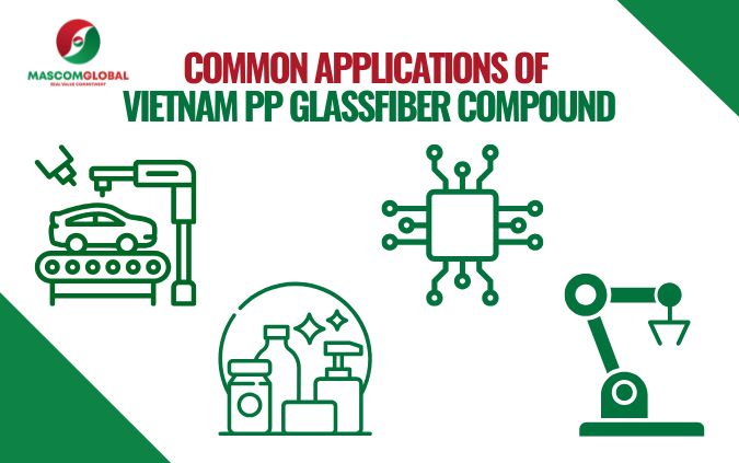 Common Applications of Vietnam PP Glassfiber Compound