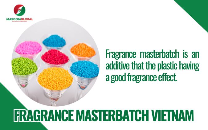 Definition and Core Characteristics - Fragrance Masterbatch Vietnam