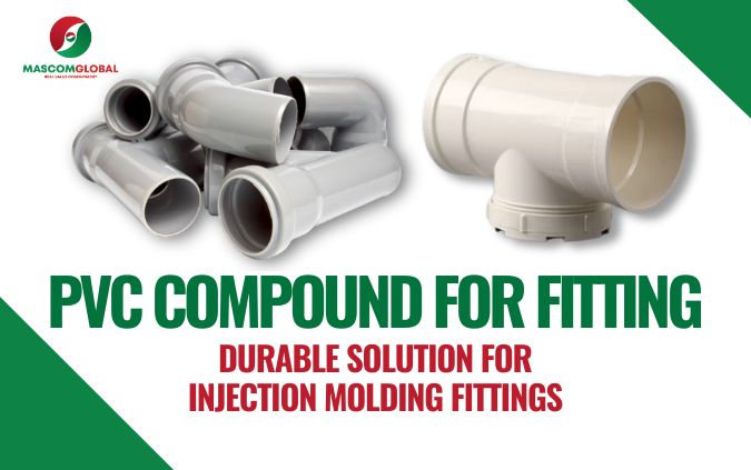 PVC Compound for Fitting – Durable Solution for Injection Molding Fittings