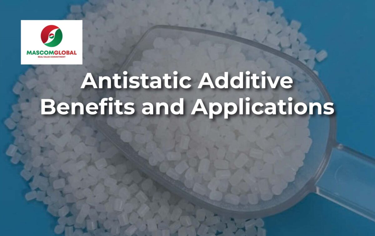 What Is an Antistatic Additive? Benefits and Applications