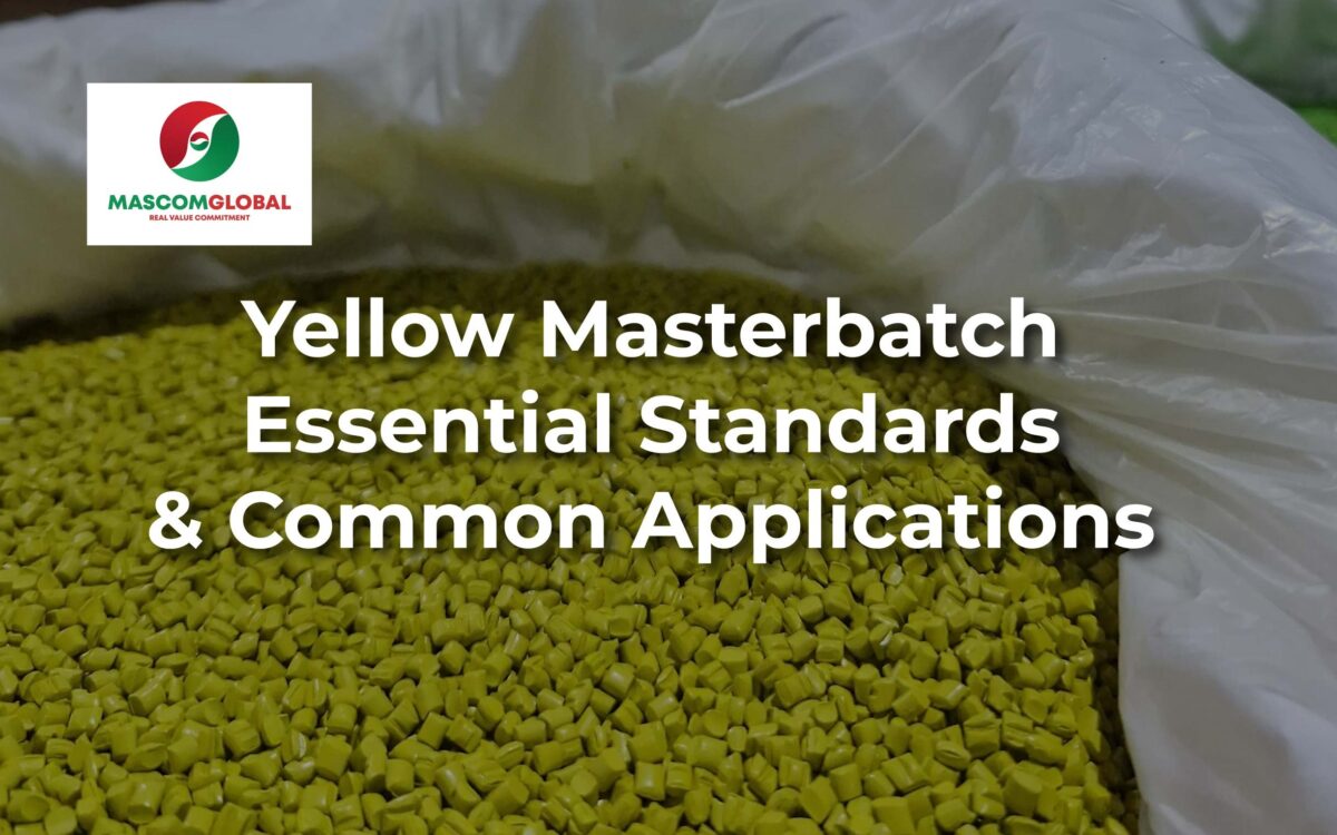 Yellow Masterbatch – Essential Standards & Common Applications 